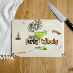 Party Wisely (90 Days) Glass Cutting Board